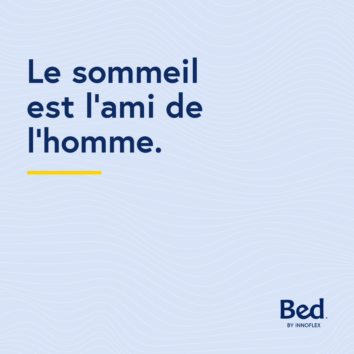 Le sommeil et moi l'ami de l'homme.